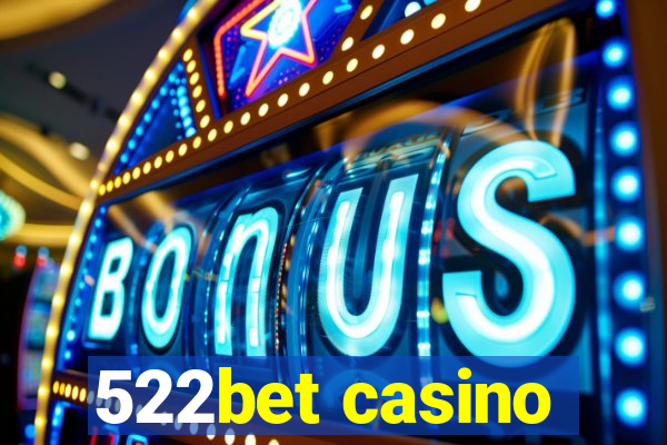 522bet casino